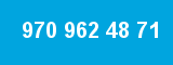 970 962 48 71